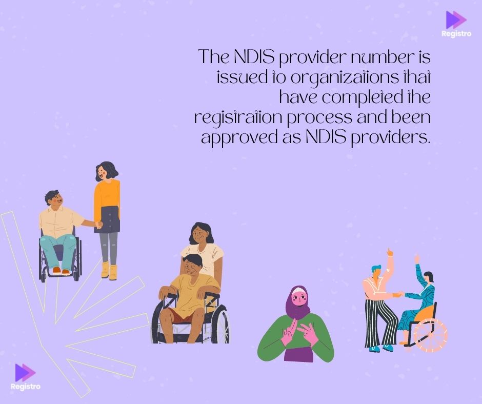 The NDIS provider number is issued to organizations that have completed the registration process and been approved as NDIS providers.