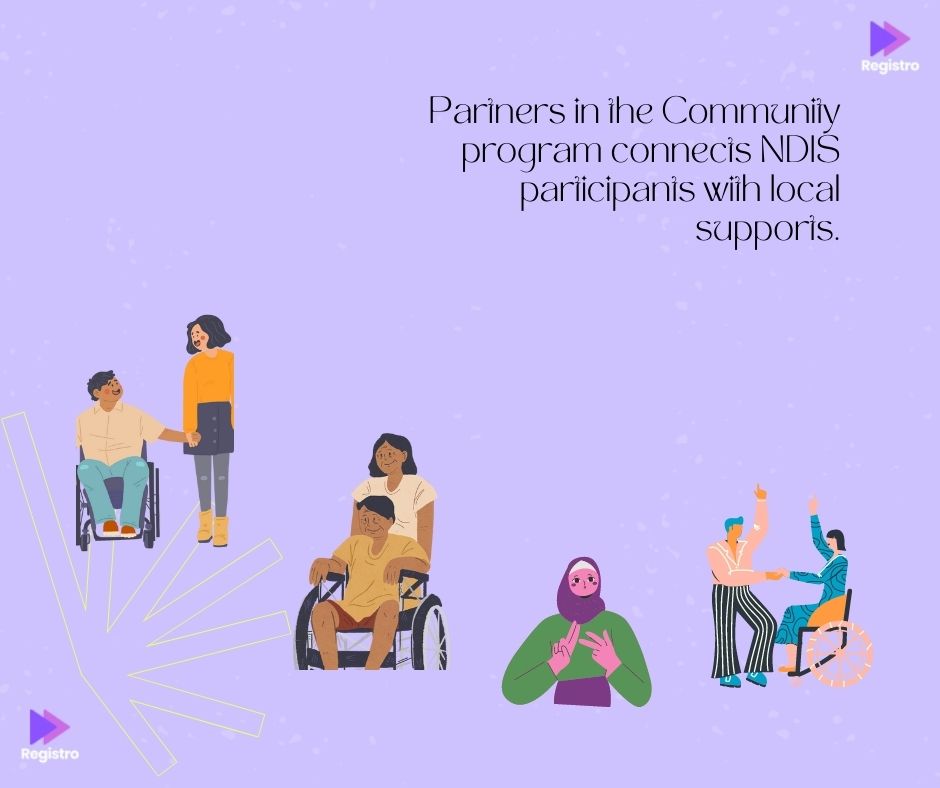 Partners in the Community program connects NDIS participants with local supports.