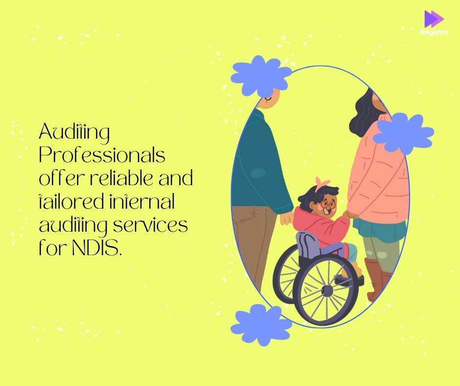 Auditing Professionals offer reliable and tailored internal auditing services for NDIS.