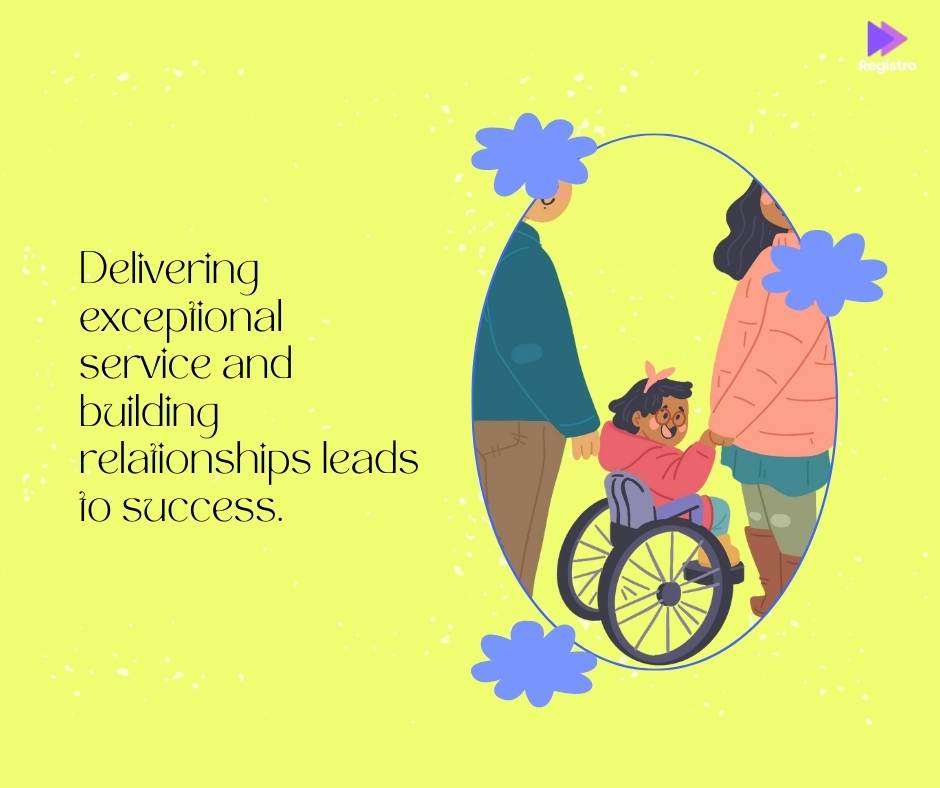 Delivering exceptional service and building relationships leads to success.